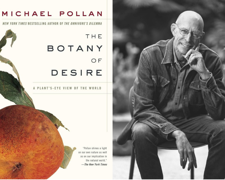 Book Club #6 + tasting, The Botany of Desire: A Plant's-Eye View of the World by Michael Pollan  - May 31st @ 4