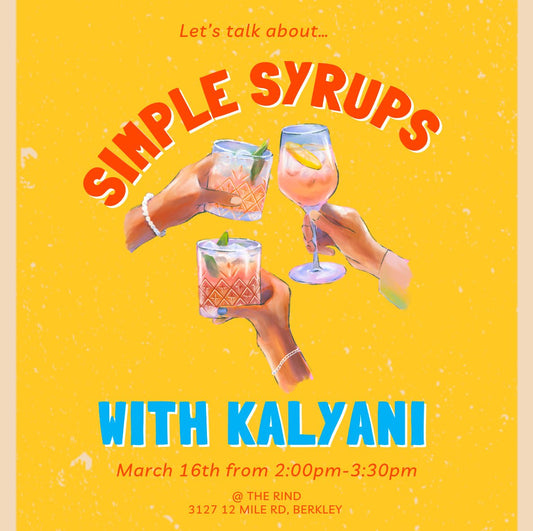 Simple Syrups Class w/ Kalyani - Mongers' Provisions